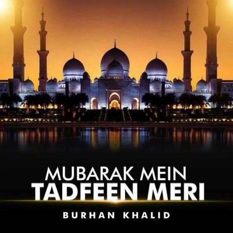 Mubarak Mein Tadfeen Meri | Boomplay Music