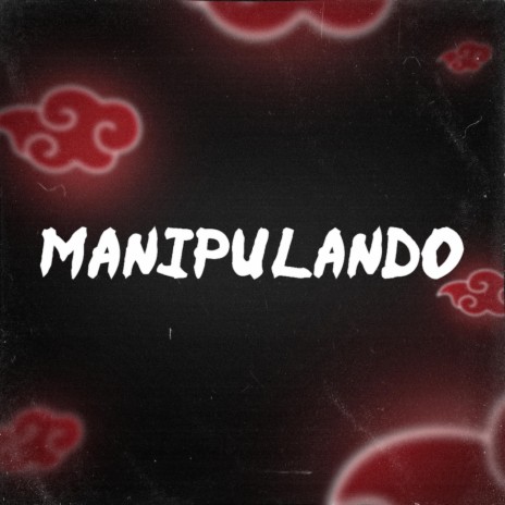 Manipulando ft. 808 Ander, Zep & Felícia Rock | Boomplay Music
