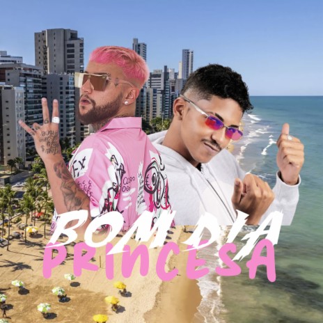 BOM DIA PRINCESA | Boomplay Music