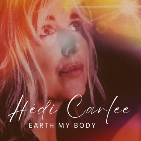 Earth My Body | Boomplay Music
