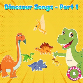 Dinosaur Songs - Part 1