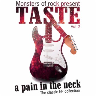 Monsters of Rock Presents - Taste - a Pain in the Neck, Vol. 2