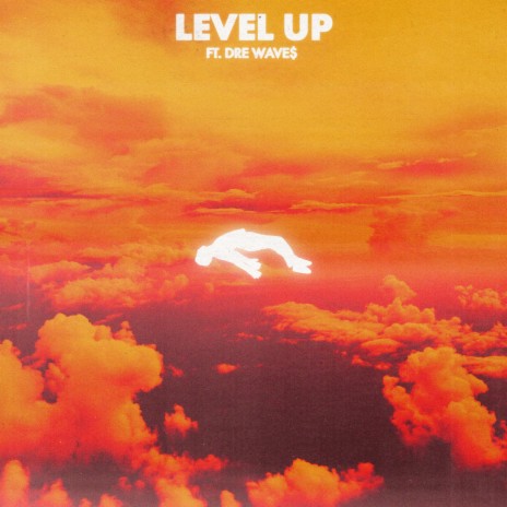 Level Up (feat. Dre Wave$) | Boomplay Music