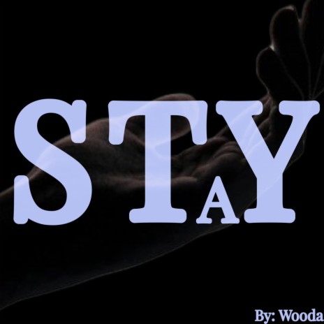 Stay ft. Wooda | Boomplay Music