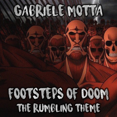 Footsteps of Doom (The Rumbling Theme) (From Attack On Titan)