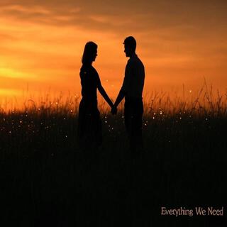 Everything We Need lyrics | Boomplay Music