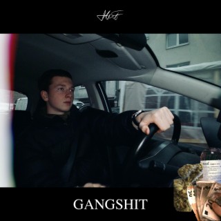 GANGSHIT