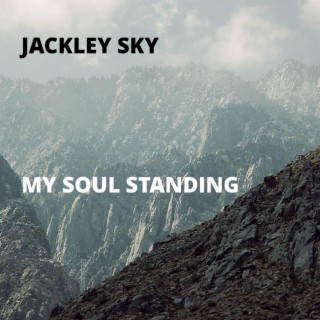 My Soul Standing