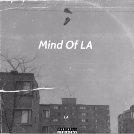Mind Of LA | Boomplay Music