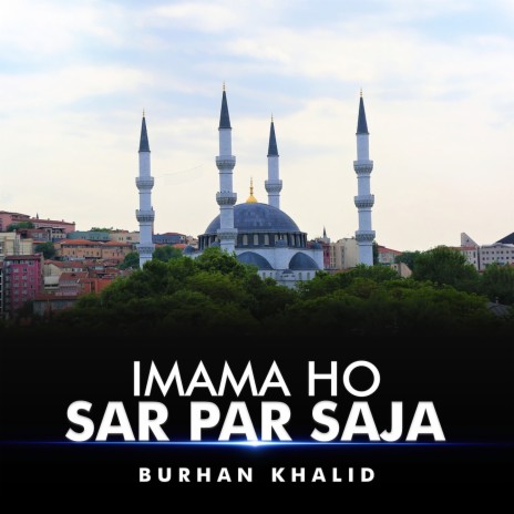 Imama Ho Sar Par Saja | Boomplay Music