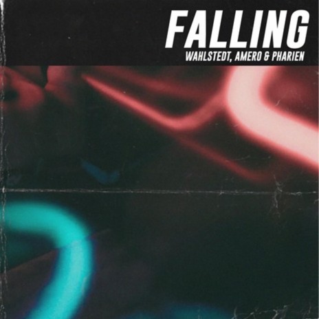 Falling ft. Amero & Pharien | Boomplay Music