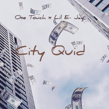 City Quid ft. Egerton Jay | Boomplay Music