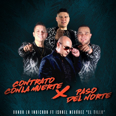 Contrato Con La Muerte / Paso Del Norte ft. Israel Nevárez "El Tillo" | Boomplay Music