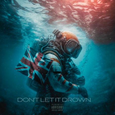 Don't Let It Drown | Boomplay Music