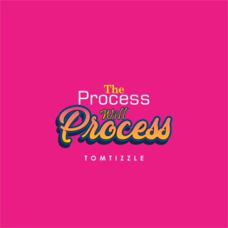 The Process Will Process