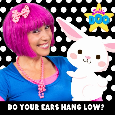 Do Your Ears Hang Low | Boomplay Music