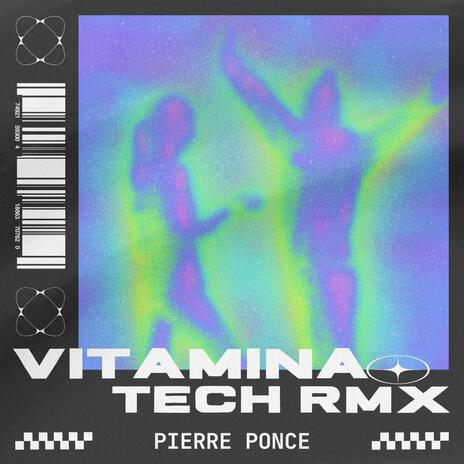 VITAMINA TECH RMX | Boomplay Music