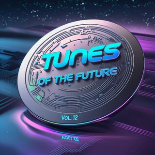 Tunes of The Future, Vol. 12