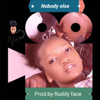 Nobody else lyrics | Boomplay Music