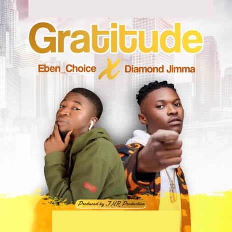 Gratitude ft. Diamond Jimma