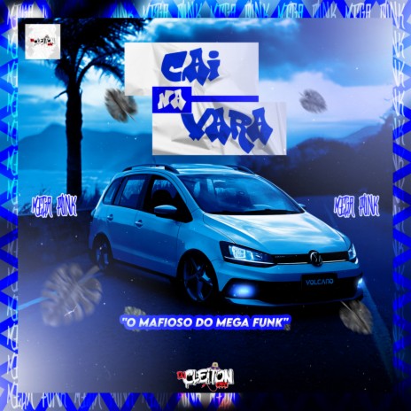 MEGA FUNK CAI NA VARA | Boomplay Music