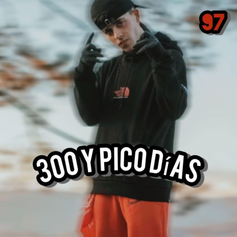 300 Y PICO DÍAS | Boomplay Music