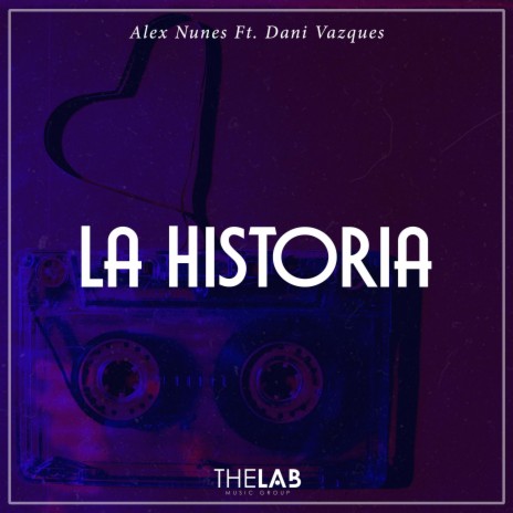 La Historia (feat. Dani Vasquez) | Boomplay Music