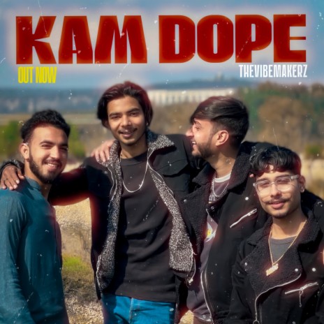 Kam dope | Boomplay Music