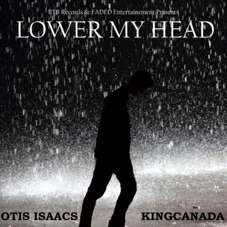 Lower My Head (feat. Otis Isaacs) | Boomplay Music