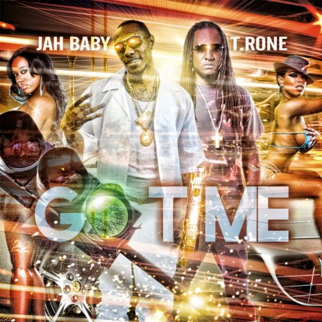 Go Time (feat. T. Rone) | Boomplay Music