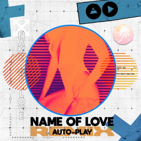 Name of Love (Auto-Play Remix)