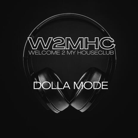 Dolla Mode | Boomplay Music