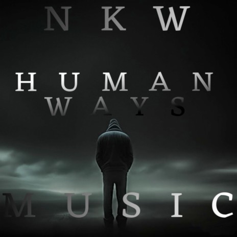 Human Ways | Boomplay Music