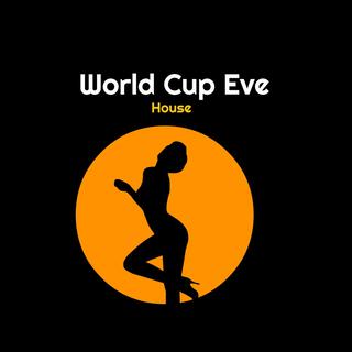 World Cup Eve House