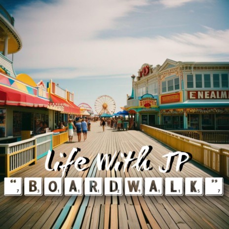 Boardwalk | Boomplay Music