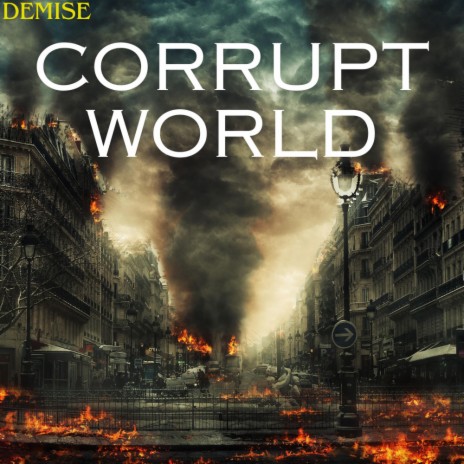 Corrupt World | Boomplay Music