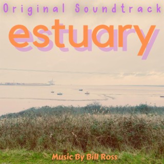 estuary (Original Soundtrack)