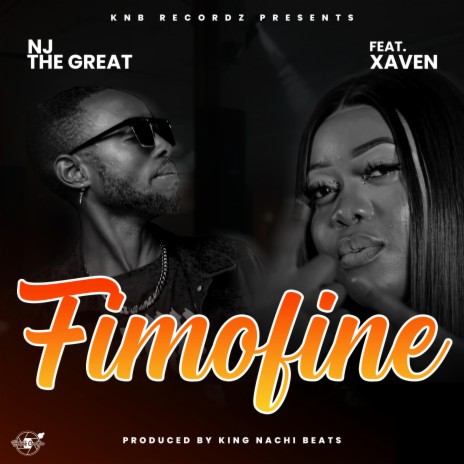 Nj The Great Fimofine ft. Xaven | Boomplay Music
