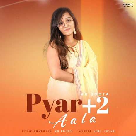 Pyar +2 Aala | Boomplay Music