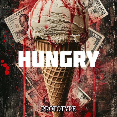 Hungry | Boomplay Music