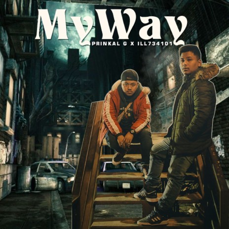 My Way ft. Ill734101 | Boomplay Music