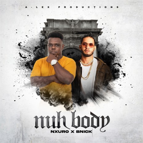 Nuh Body ft. Bnick | Boomplay Music