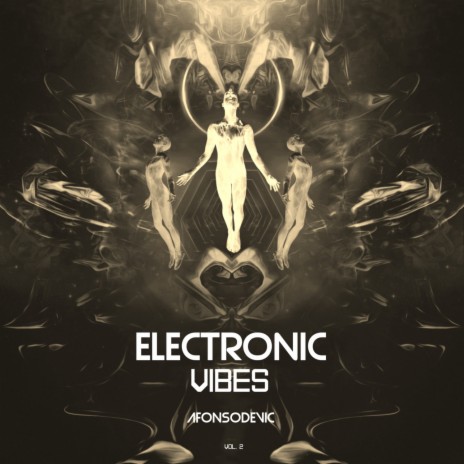 Electronic Vibes Vol.2 | Boomplay Music