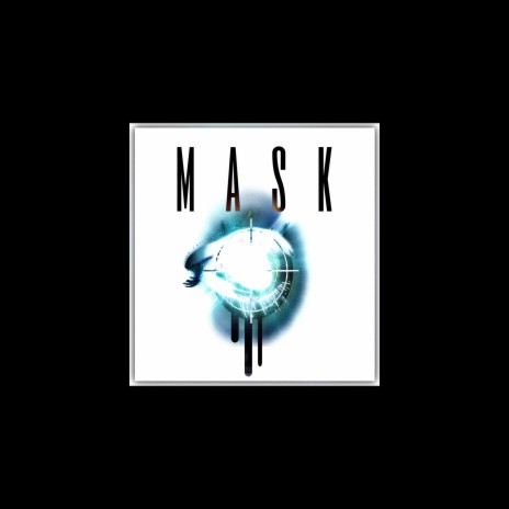 MASK | Boomplay Music