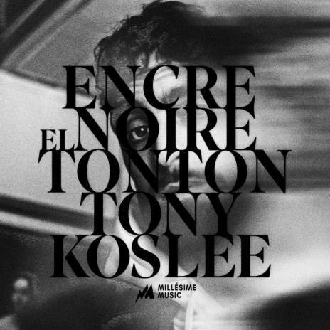 Encre Noire ft. Koslee | Boomplay Music