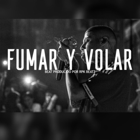 Fumar y Volar (Base De Rap Con Guitarra) | Boomplay Music