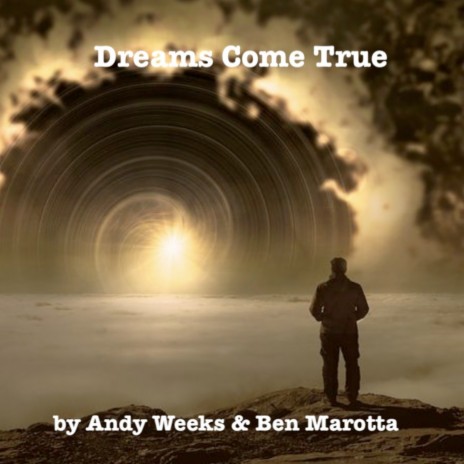 Dreams Come True ft. Ben Marotta | Boomplay Music