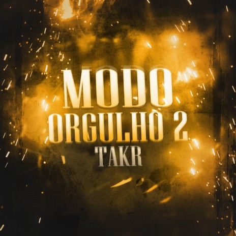 Modo Orgulho 2 ft. Sidney Scaccio, MHRAP & Tauz | Boomplay Music