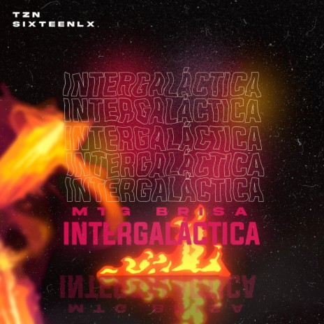 MTG BRISA INTERGALATICA ft. SIXTEENLX | Boomplay Music