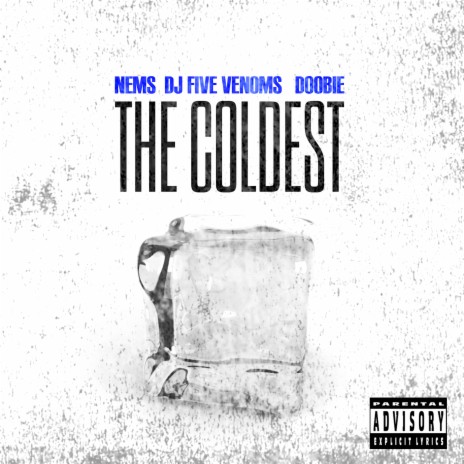 The Coldest ft. Doobie & NEMS | Boomplay Music